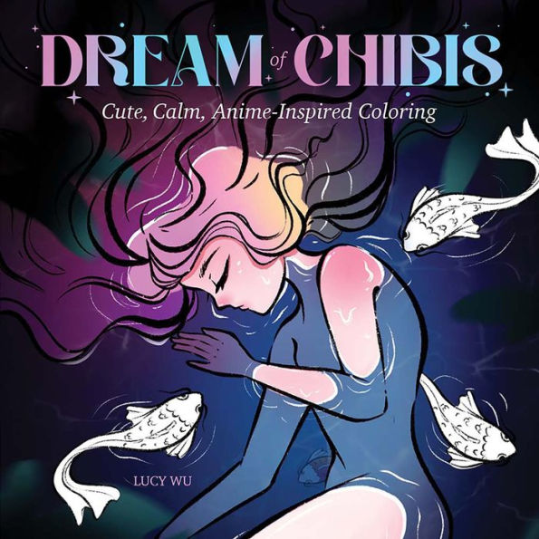 Dream of Chibis: Cute, Calm, Anime-Inspired Coloring