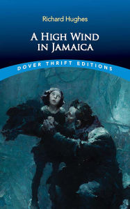 Title: A High Wind in Jamaica, Author: Richard Hughes