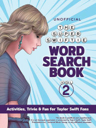 Good books to read free download The Unofficial Super Swiftie Word Search Book (Volume 2): Activities, Trivia & Fun for Taylor Swift Fans by Dover Publications English version