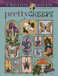 Title: Creative Haven Pretty Creepy Coloring Book, Author: Hannah Konetzki