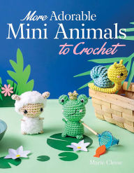 Free bookworm download full More Adorable Mini Animals to Crochet (English Edition) by Marie Clesse