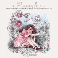 Free download for books pdf Reveries: A Wonderland of Dreamscapes and Nightmares to Color PDB