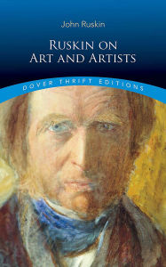 Title: Ruskin on Art and Artists, Author: John Ruskin