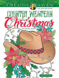 Title: Creative Haven Country Western Christmas Coloring Book, Author: Jessica Mazurkiewicz