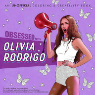 Title: Obsessed with Olivia Rodrigo: An Unofficial Coloring & Creativity Book, Author: Dover Publications