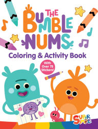 Title: The Bumble Nums Coloring & Activity Book (A Super Simple Coloring & Activity Book): With Over 75 Stickers!, Author: Super Simple & Dover Publications