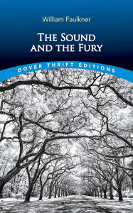 Title: The Sound and the Fury, Author: William Faulkner