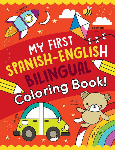 My First Spanish-English Bilingual Coloring Book!