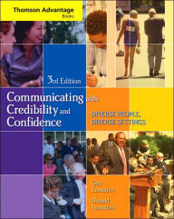 Title: Cengage Advantage Books: Communicating with Credibility and Confidence (with SpeechBuilder Express? and InfoTrac ) / Edition 3, Author: Gay Lumsden