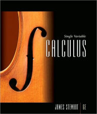 Title: Single Variable Calculus / Edition 6, Author: James Stewart