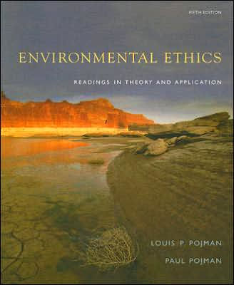 Environmental Ethics: Readings in Theory and Application / Edition 5 by ...