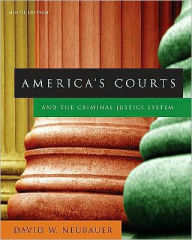 Title: America's Courts and the Criminal Justice System / Edition 9, Author: David W. Neubauer