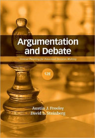 Title: Argumentation and Debate / Edition 12, Author: Austin J. Freeley