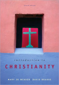 Title: Introduction to Christianity / Edition 4, Author: Mary Jo Weaver