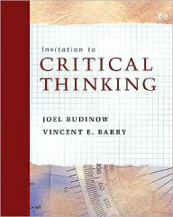 Title: Invitation to Critical Thinking / Edition 6, Author: Joel Rudinow