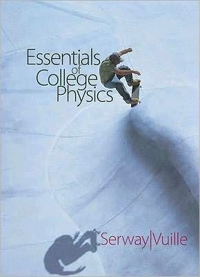 Essentials of College Physics (with CengageNOW 2-Semester and Personal Tutor Printed Access Card) / Edition 1