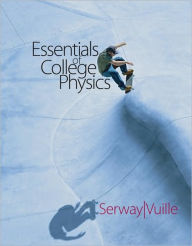 Title: Essentials of College Physics, Author: Raymond A. Serway