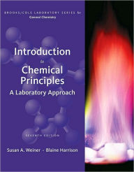 Title: Introduction to Chemical Principles: A Laboratory Approach / Edition 7, Author: Susan A. Weiner