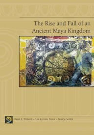 Title: Copan : The Rise and Fall of an Ancient Maya Kingdom / Edition 1, Author: David L. Webster