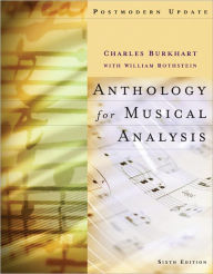 Title: Anthology for Musical Analysis, Postmodern Update / Edition 6, Author: Charles Burkhart