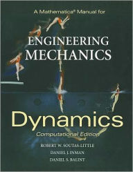 Title: A Mathematica Manual for Engineering Mechanics: Dynamics - Computational Edition / Edition 1, Author: Daniel Balint