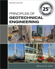 Title: Principles of Geotechnical Engineering, 7th Edition / Edition 7, Author: Braja M. Das