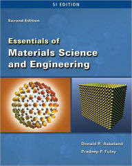 Title: Essentials of Materials Science & Engineering - SI Version / Edition 2, Author: Donald R. Askeland