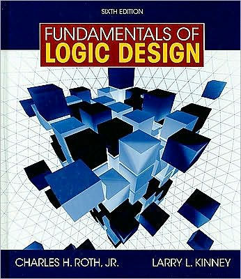 Fundamentals of Logic Design, 6th Edition / Edition 6