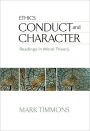 Conduct and Character: Readings in Moral Theory / Edition 6