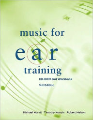 Title: Music for Ear Training, 3rd Edition / Edition 3, Author: Michael Horvit