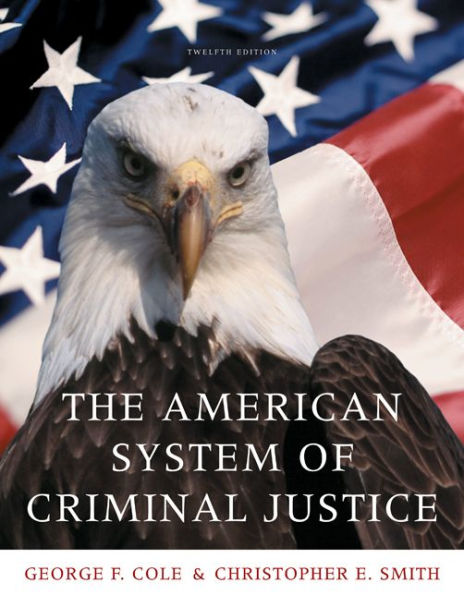 Cengage Advantage Books: The American System of Criminal Justice / Edition 12
