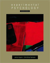 Title: Experimental Psychology / Edition 7, Author: Anne Myers