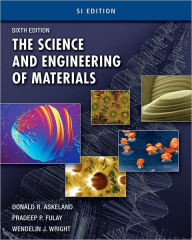 Title: The Science and Engineering of Materials, SI Edition / Edition 6, Author: Donald R. Askeland