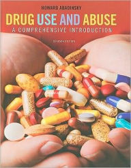 Title: Drug Use and Abuse: A Comprehensive Introduction / Edition 7, Author: Howard Abadinsky