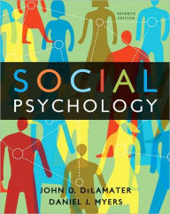 Title: Social Psychology / Edition 7, Author: John D. DeLamater