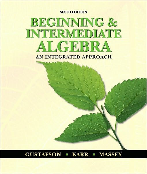 Beginning and intermediate algebra an integrated approach edition 6