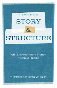 Title: Perrine's Story and Structure / Edition 13, Author: Thomas R. Arp