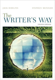 Title: The Writer's Way / Edition 8, Author: Jack Rawlins