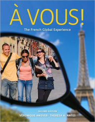 Title: À Vous!: The Global French Experience / Edition 2, Author: Veronique Anover