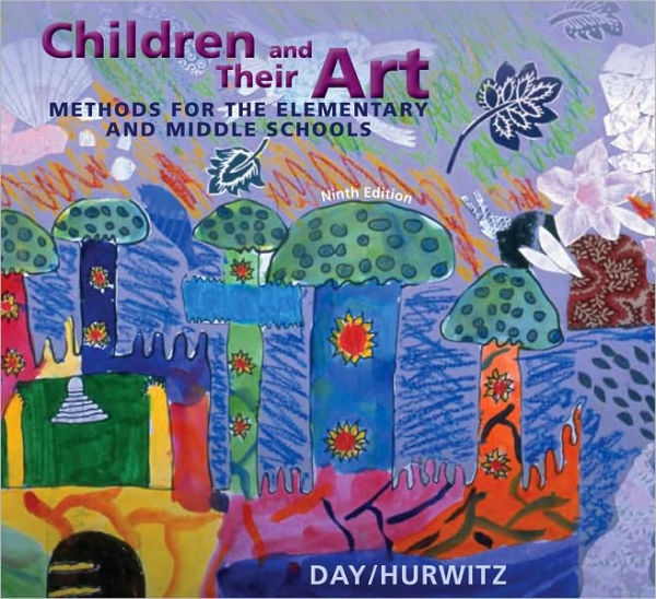 Children and Their Art: Art Education for Elementary and Middle Schools / Edition 9