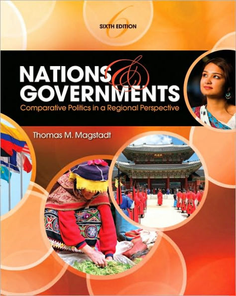 Nations and Government: Comparative Politics in Regional Perspective / Edition 6