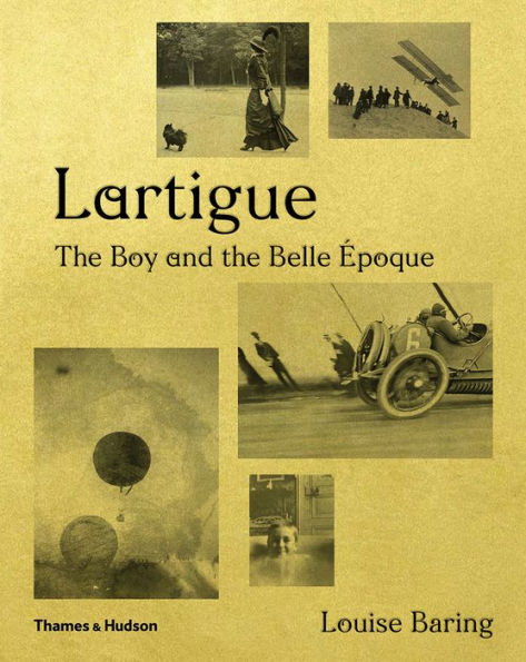 Lartigue: The Boy and the Belle Époque