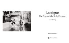 Alternative view 2 of Lartigue: The Boy and the Belle Époque