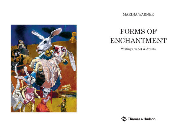 Forms of Enchantment: Writings on Art and Artists
