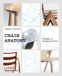 Chair Anatomy: Design and Construction