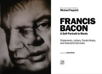 Alternative view 3 of Francis Bacon: A Self-Portrait in Words