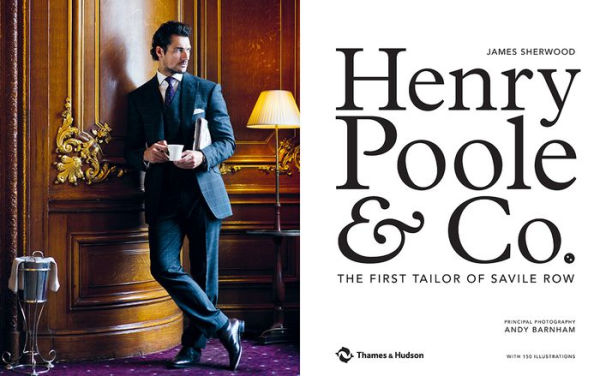 Henry Poole & Co.: The First Tailor of Savile Row