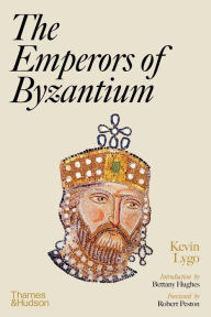 Title: The Emperors of Byzantium, Author: Kevin Lygo