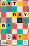 Alternative view 1 of Art Day by Day: 366 Brushes with History