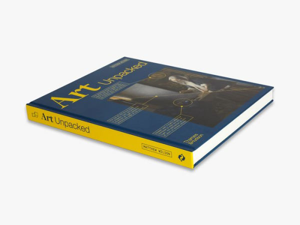 Art Unpacked: 50 Works of Art: Uncovered, Explored, Explained